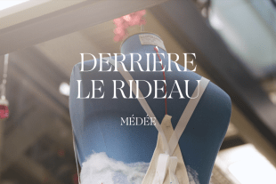 Derrière le rideau | Médée