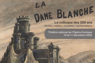 Colloque : Les 200 ans de La Dame blanche