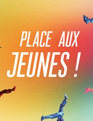 Place aux jeunes !