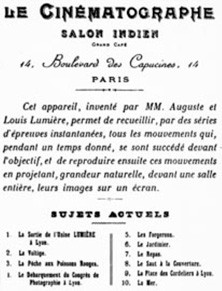 	<p>Programme de la première projection payante des frères Lumière,<br />
Salon indien du Grand Café, 28 décembre 1895 © Wikimedia Commons</p>
 