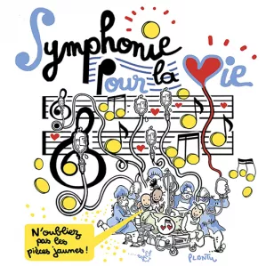 Le Concert « Symphonie pour la Vie, spécial Pièces Jaunes »