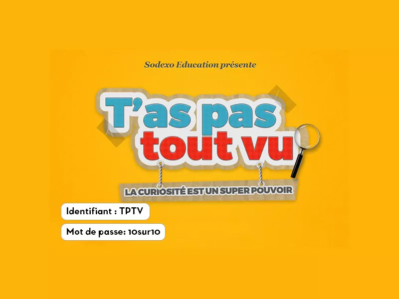 T'as pas tout vu : la plateforme des 7-11 ans