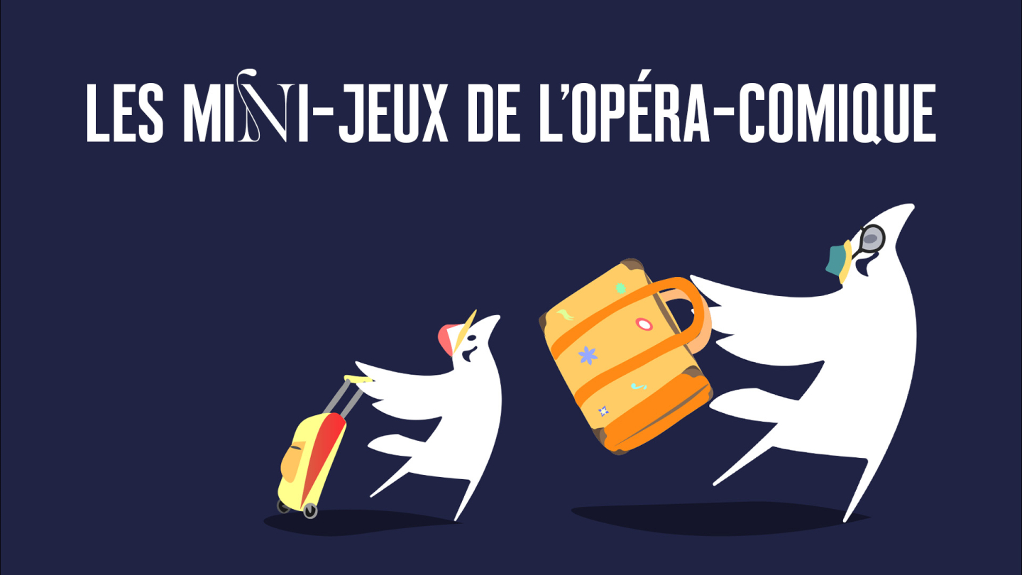 Les mini-jeux de l'Opéra-Comique