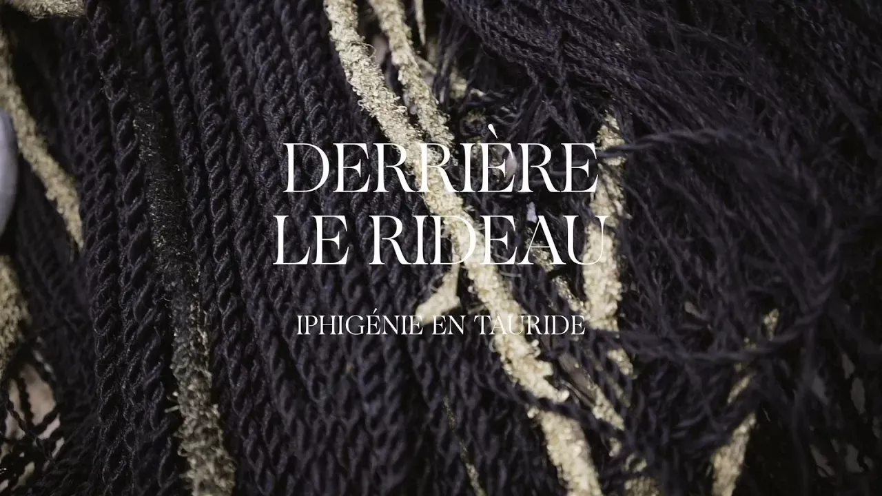 Derrière le rideau | Iphigénie en Tauride